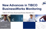 New Advances in TIBCO BusinessWorks Monitoring