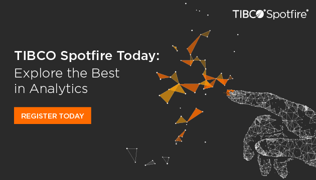 TIBCO Spotfire Today: Explore the Best in Analytics SF ads Blog TIBCO Spotfire Today: Explore the Best in Analytics