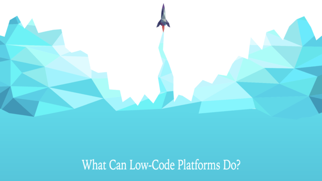 low-code development platform